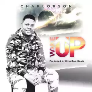 Charlorson - Wake Up